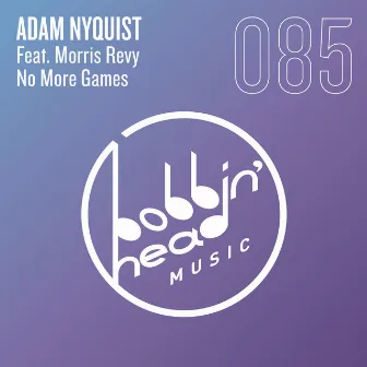 No More Games by Adam Nyquist