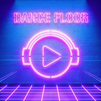 Dance Floor by DJ PRESS PLAY