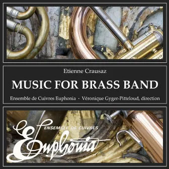 Music For Brass Band by Etienne Crausaz