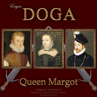 Eugen Doga. Queen Margot by Konstantin Krimets