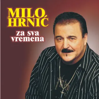 Za Sva Vremena by Milo Hrnic