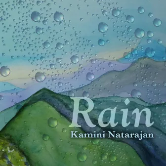 Rain by Kamini Natarajan