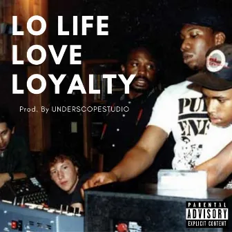 Lo Life Love Loyalty by JOHN$ON