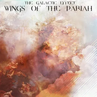 Wings of the Pariah by The Galactic Effect