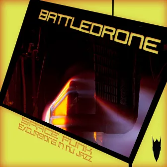 Space Funk / Excursions In Nujazz by Battledrone