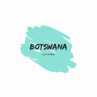 Botswana by Ajaypro