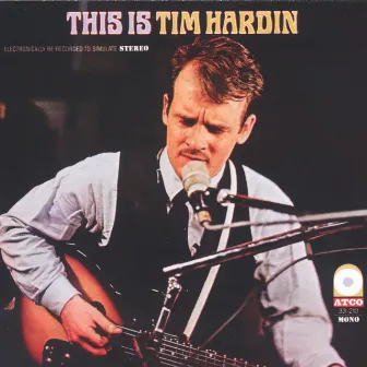 This Is Tim Hardin by Tim Hardin