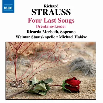 Strauss, R.: 4 Last Songs / 6 Lieder / Ariadne Auf Naxos (Excerpts) by Ricarda Merbeth