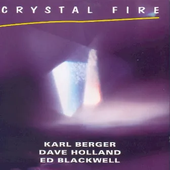 Crystal Fire by Ed Blackwell