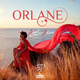 Avant de nous dire adieu by Orlane