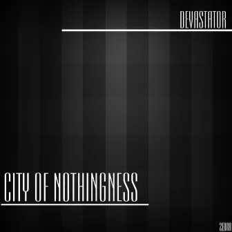 City of Nothingness by Devastator