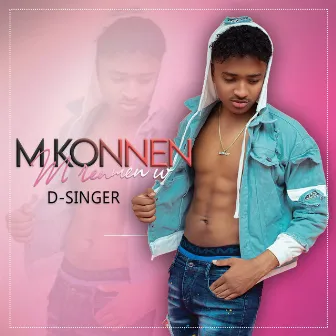 M Konnen M Renmen W by D-Singer