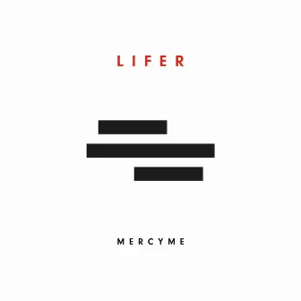 Lifer by MercyMe