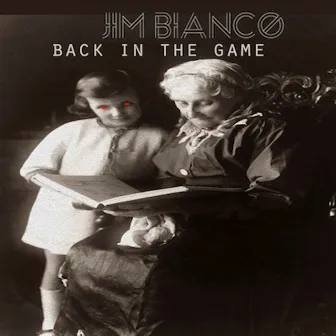 Back in the Game by Jim Bianco