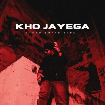 Kho Jayega by Niranjan Sarbi