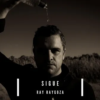 Sigue by Ray Raygoza