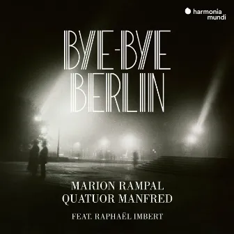 Bye-bye Berlin by Raphaël Imbert