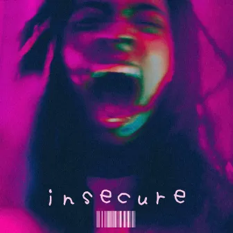 insecure by Enzyrose