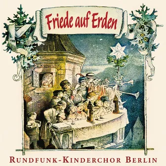 Friede auf Erden by Berlin Radio Children's Choir