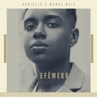 Efêmero by Hericlis