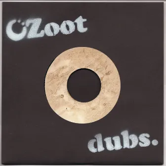 Zoot Dubs 1 by Doctor Zygote