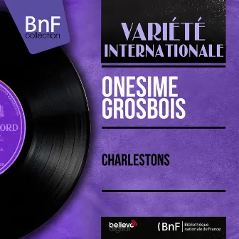 Charlestons (Mono version) by Onesimé Grosbois