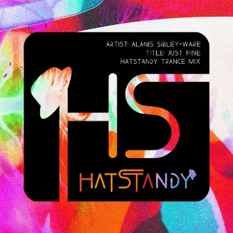 Just Fine (HatStandy Trance Remix) by HatStandy