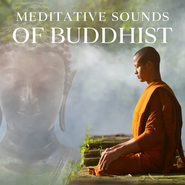 Meditative Sounds of Buddhist: Spiritual Connection