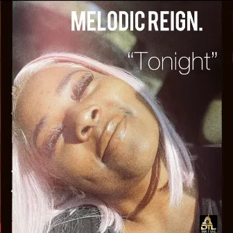 Tonight by Melodic Reign