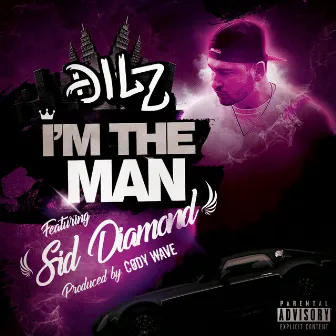 I'm the Man by Dilz