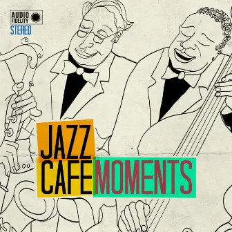 Jazz Cafe Moments by Jazz Cafe