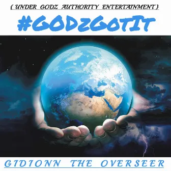 #GODZGOTIT (Bonus Track) by Gidionn the Overseer