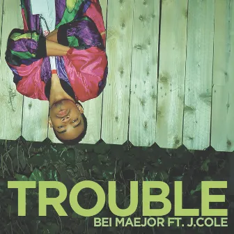 Trouble (feat. J. Cole) [Main Version] by Maejor