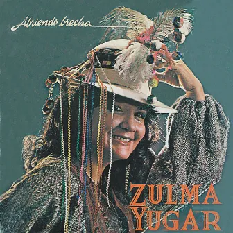 Abriendo Brecha by Zulma Yugar