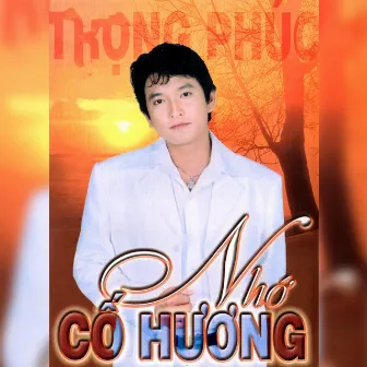 Nhớ Cố Hương by Trọng Phúc