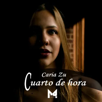 Cuarto de Hora by Caria Zu