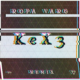 Ropa Varg (KeX3 Remix) by Unknown Artist