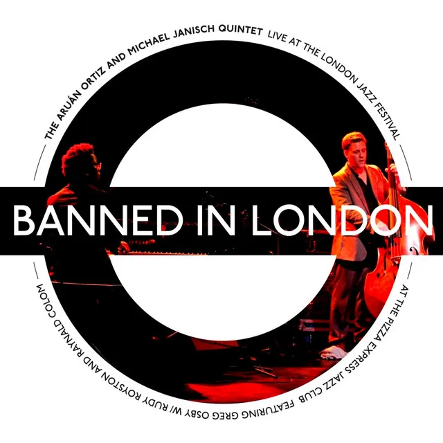 Banned in London (Live at the London Jazz Festival at the Pizza Express Jazz Club)