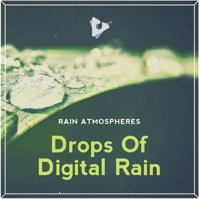 Drops Of Digital Rain