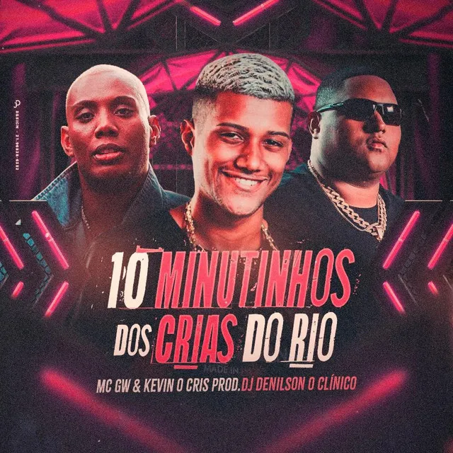 10 Minutos dos Cria do Rio