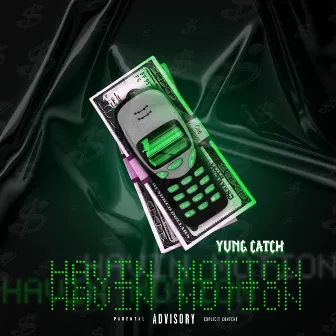 Havin Motion by Yung Catch