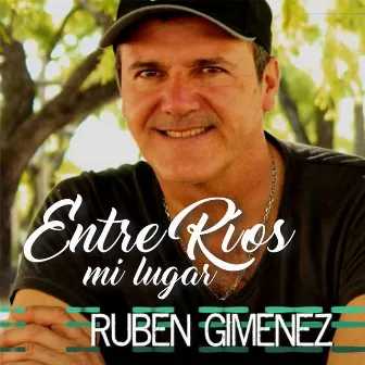 Entre Ríos Mi Lugar by Ruben Gimenez