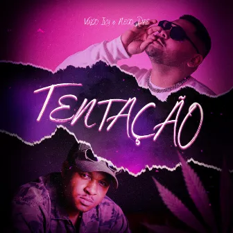 Tentação by Nego Dré