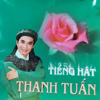 Tiếng Hát Thanh Tuấn by Thanh Tuấn