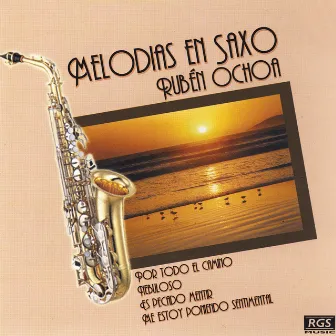 Melodías En Saxo by Rubén Ochoa