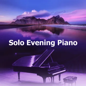 Solo Evening Piano by Piano Soulos