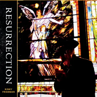 Resurrection by Kinky Friedman