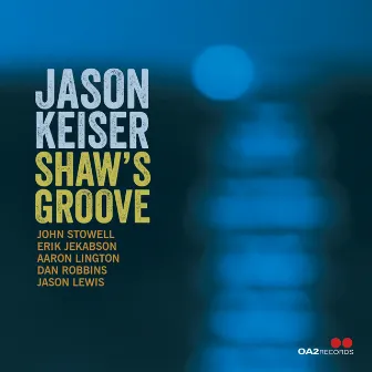 Shaw's Groove by Jason Keiser