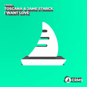 I Want Love by Toscana