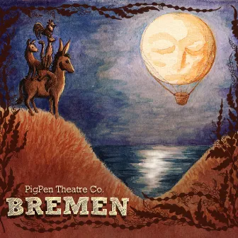 Bremen by PigPen Theatre Co.